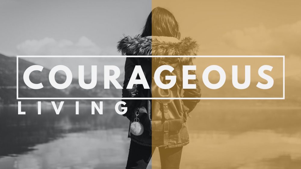 Courageous Living Image